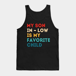 My Son in Law Is My Favorite Child Tank Top